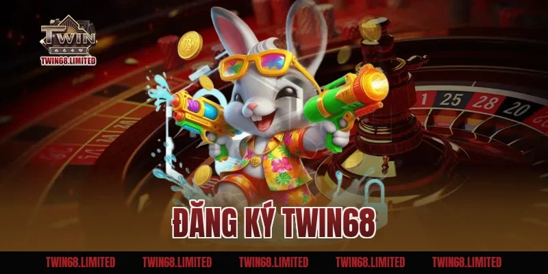 Đăng ký TWIN68